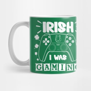 Irish I Was Gaming Funny St Patricks Day Gamer Boys Men Gift Mug